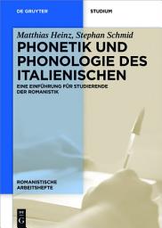 Icon image Phonetik und Phonologie des Italienischen: Eine Einführung für Studierende der Romanistik