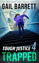 Icon image Tough Justice: Trapped (Part 4 of 8)