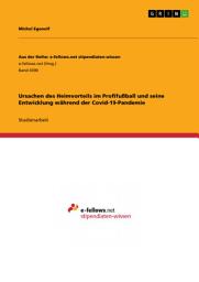 Icon image Ursachen des Heimvorteils im Profifußball und seine Entwicklung während der Covid-19-Pandemie