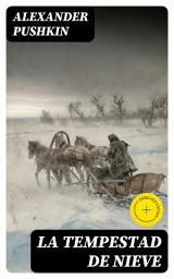 Icon image La tempestad de nieve: Edición enriquecida.