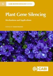 Icon image Plant Gene Silencing: Mechanisms and Applications