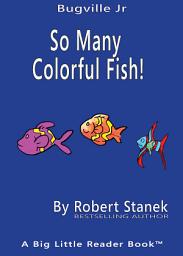 Icon image So Many Colorful Fish. Learn About Colors