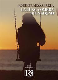 Icon image La lunga ombra di un sogno
