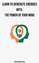 Icon image Learn to Generate Energies with the Power of Your Mind
