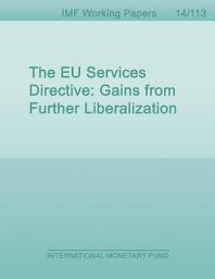 Icon image The EU Services Directive: Gains from Further Liberalization