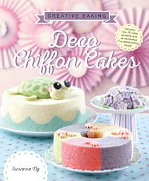 Icon image Creative Baking: Deco Chiffon Cakes