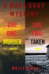 Icon image Maya Gray FBI Suspense Thriller Bundle: Girl One: Murder (#1) and Girl Two: Taken (#2)