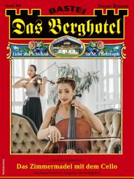 Icon image Das Berghotel 308: Das Zimmermadel mit dem Cello
