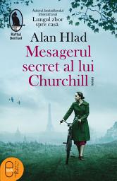 Icon image Mesagerul secret al lui Churchill