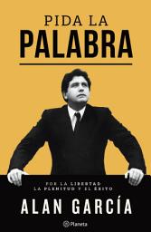 Icon image Pida la palabra: Por la libertad, la plenitud y el éxito