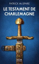 Icon image Le Testament de Charlemagne