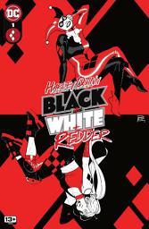 Icon image Harley Quinn: Black + White + Redder (2023)