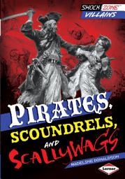 Icon image Pirates, Scoundrels, and Scallywags
