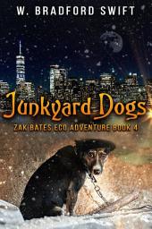Icon image Junkyard Dogs: Fantasy Adventure Series with Animals and the Magic of Nature