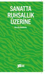 Icon image Sanatta Ruhsallık Üzerine