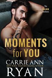 Icon image Moments for You: A second chance, widow, workplace romance