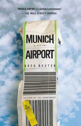Icon image Munich Airport: A Novel