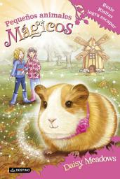 Icon image Rosie Risitas logra escapar: Pequeños animales mágicos 8