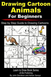 Icon image Drawing Cartoon Animals For Beginners - Step by Step Guide to Drawing Cartoon Animals