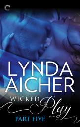 Icon image Wicked Play (Part 5 of 10)