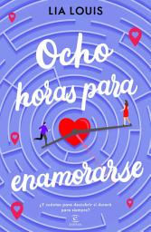 Icon image Ocho horas para enamorarse