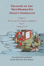 Icon image Treasury of the True Dharma Eye: Dōgen’s Shōbōgenzō, Volume 7 of 8
