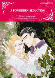 Icon image A FORBIDDEN SEDUCTION: Mills & Boon Comics