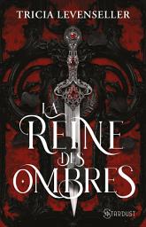 Icon image La reine des ombres