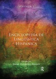 Icon image Enciclopedia de Lingüística Hispánica Volume II