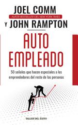 Icon image Autoempleado: 50 señales que hacen especiales a los emprendedores del resto de las personas