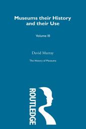 Icon image The History of Museums Vol 5