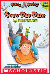 Icon image Snow Day Dare (Ready, Freddy! 2nd Grade #2)