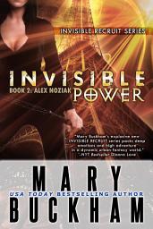 Icon image Invisible Power: Book Two: Alex Noziak