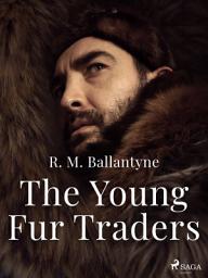 Icon image The Young Fur Traders