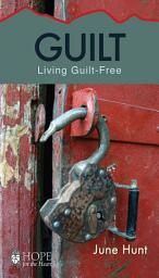 Icon image Guilt: Living Guilt Free