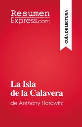 Icon image La Isla de la Calavera: de Anthony Horowitz