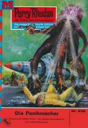 Icon image Perry Rhodan 538: Die Panikmacher: Perry Rhodan-Zyklus "Der Schwarm"