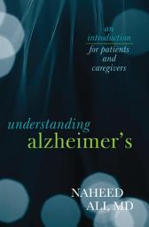 Icon image Understanding Alzheimer's: An Introduction for Patients and Caregivers