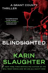 Icon image Blindsighted: The First Grant County Thriller
