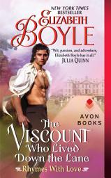Icon image The Viscount Who Lived Down the Lane: Rhymes With Love