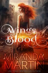 Icon image Wings of Blood: A Paranormal Urban Fantasy Shifter Romance