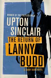 Icon image The Return of Lanny Budd
