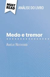 Icon image Medo e tremor de Amélie Nothomb (Análise do livro): Análise completa e resumo pormenorizado do trabalho
