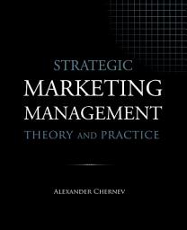 Icon image Strategic Marketing Management: Theory and Practice