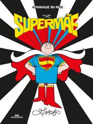 Icon image The Supermãe: Almanaque 50 anos