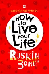 Icon image How To Live Your Life
