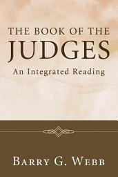 Icon image The Book of the Judges: An Integrated Reading
