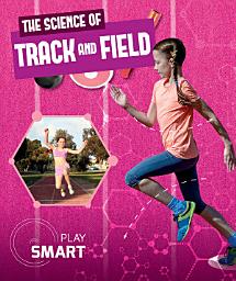 Icon image The Science of Track and Field