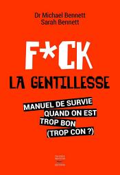 Icon image Fuck la gentillesse