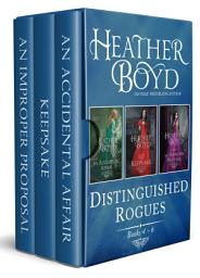 Icon image Distinguished Rogues Books 4-6: An Accidental Affair, Keepsake, An Improper Proposal